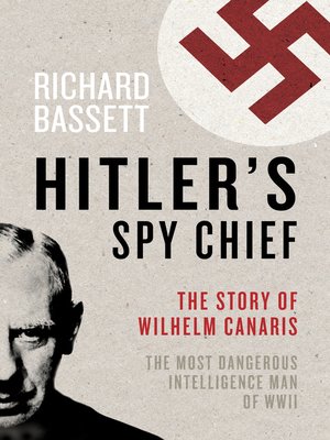 cover image of Hitler's Spy Chief